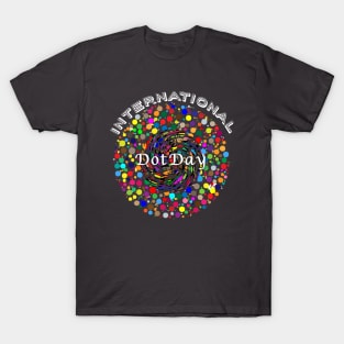 A gift International Dot Day 2019 T-Shirt